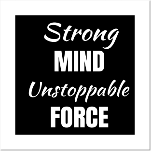 Strong Mind Unstoppable Force Equals Success Posters and Art